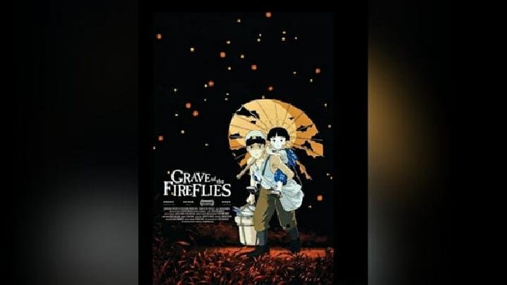Sinopsis Grave of The Fireflies, Film Animasi Studio Ghibli Paling Mengharukan